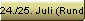 24./25. Juli (Runde 14)